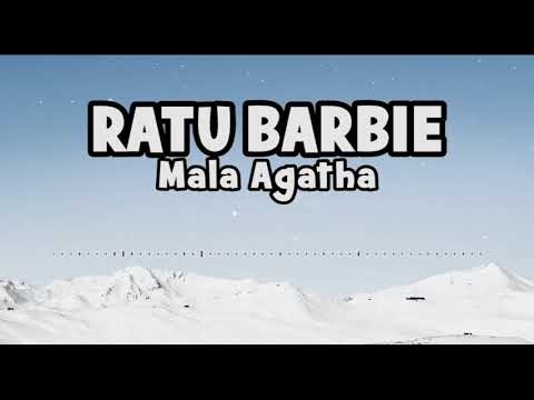 Mala Agatha - Ratu Barbie | Official Lyric