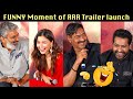 ALL FUNNY😂  Moments of RRR Trailer Launch | Alia Bhatt, Ajay Devgan, JR. NTR & SS Rajamouli