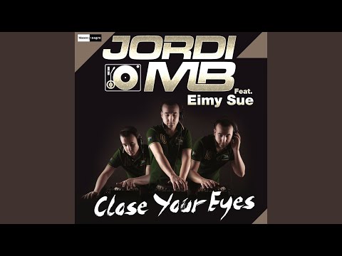 Close Your Eyes (Extended Version)
