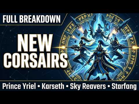 New Eldar Corsairs FULL Analysis - Datasheet and Detachment Review | Warhammer 40K