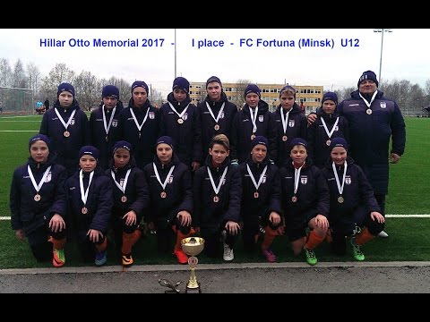 Hillar Otto Memorial 2017 - Fc Fortuna Minsk (U-12)