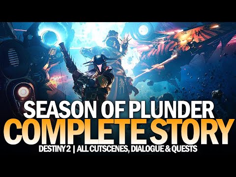 Season of Plunder - Complete Full Story (Season 18) [Destiny 2]
