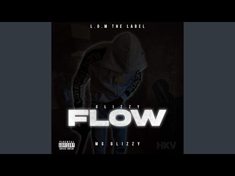 Glizzy Flow