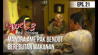 Download lagu SI DOEL ANAK SEKOLAHAN - Mandra Ame Pak Bendot Berebutan Makanan mp3 Download lagu SI DOEL ANAK SEKOLAHAN - Mandra Ame Pak Bendot Berebutan Makanan mp3
