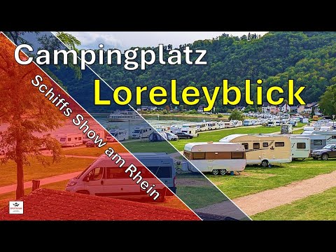 Campingplatz Loreleyblick am Rhein. Urlaub im Land der Burgen, Weinberge und wunderschönen Orten.