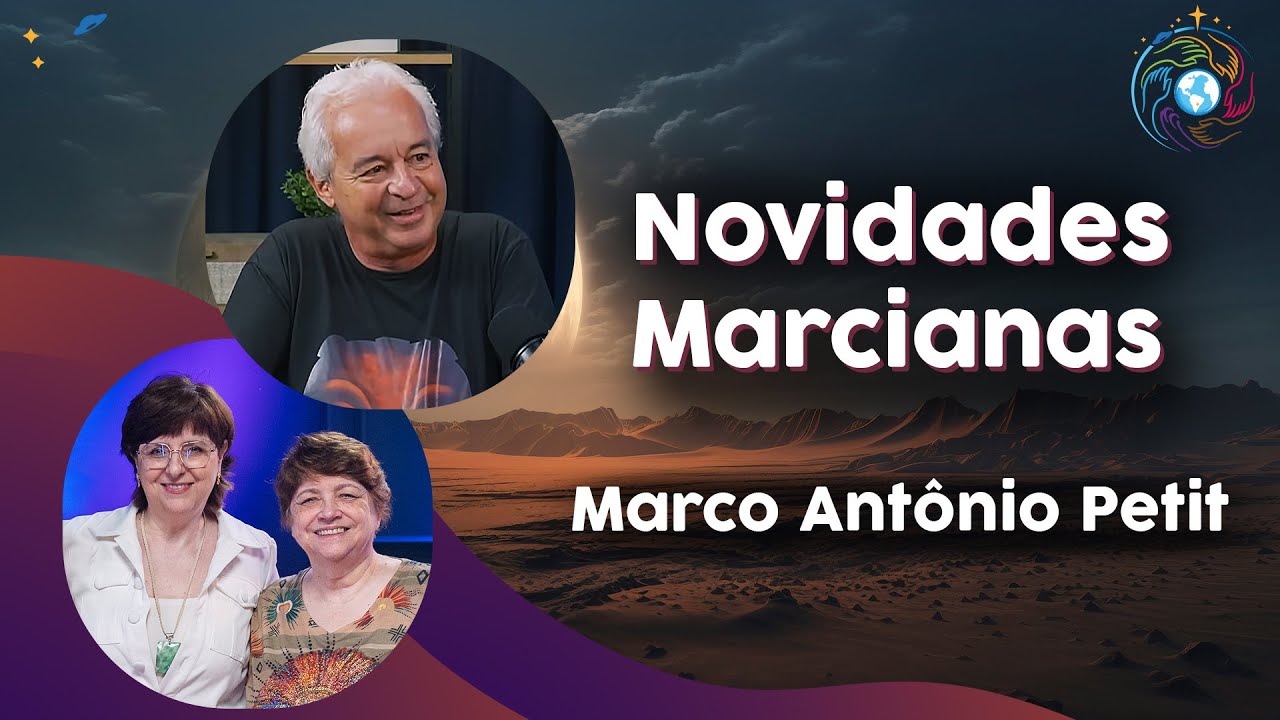 NOVIDADES MARCIANAS - MARCO ANTONIO PETIT – - MÔNICA & MARGARETE -   22/08/24