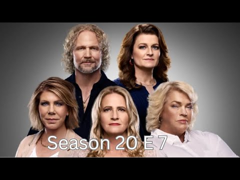 Sister Wives Season 20 Ep 7 Recap