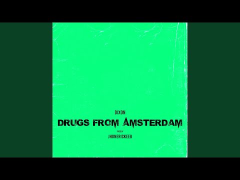 Drugs From Amsterdam
