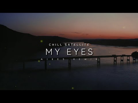DJ Slow Remix !!! My Eyes (Aires Remix)Slow Remix