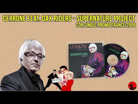 Cerrone Feat. Dax Riders - Supernature Project (CDR Single Promo France 2009)