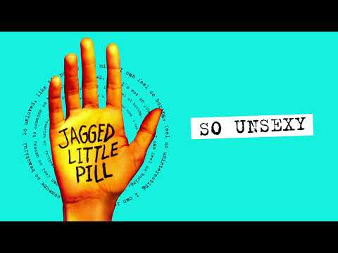 "So Unsexy" Original Broadway Cast | Jagged Little Pill