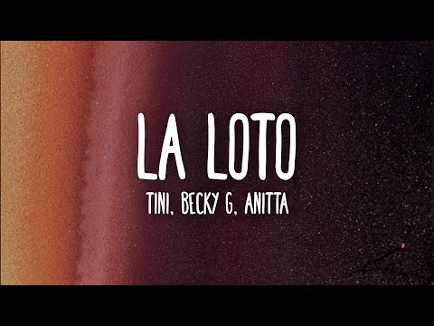 TINI, Becky G, Anitta - La Loto (Letra/Lyrics)