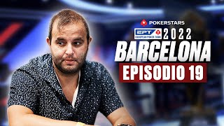 PokerStars EPT de Barcelona 2022 | Episodio 19 | PokerStars en Español