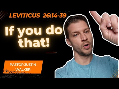 Why does God seem so mean in the Old Testament? || Leviticus 26:14-39