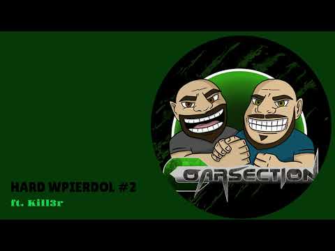 Coarsection & Kill3r - Hard Wpierdol #2(2022 Classic Hardstyle set)