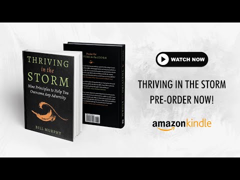Thriving In The Storm Nine Principles to Help You Overcome Any Adversity