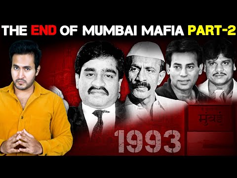 Full Story of Mumbai Underworld Mafia - Part 2 : The End