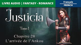 Justicia – Tome 1 : Chapitre 28 (Livre Audio | Fantasy – Romance)