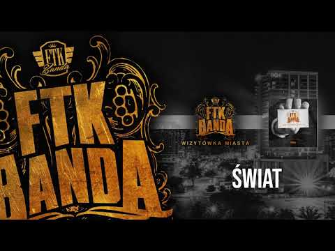 13. FTK Banda - Świat // Wizytówka Miasta
