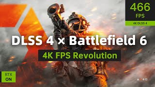 Battlefield 6 × DLSS 4 | 4K FPS Revolution