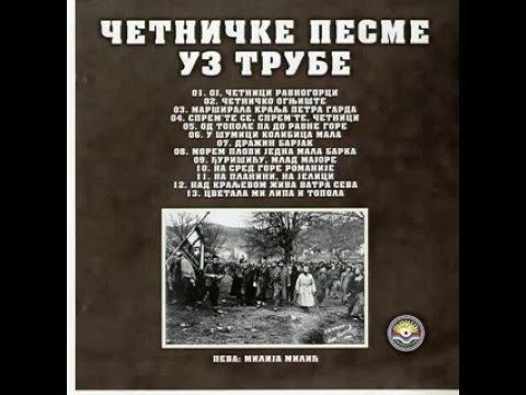 Milija Milic Oj Cetnici Ravnogorci