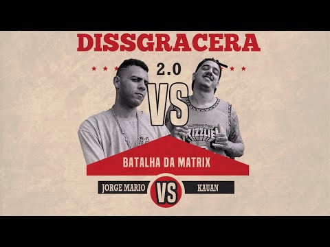 #DISSGRACERA 2.0 | Jorge Mario x Kauan MC