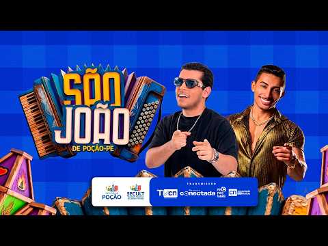 🔴SÃO JOÃO DE POÇÃO PE - SHOWS COM  @PVCalado   @CANTORLEANDROPINGAFOGO