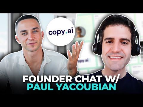 Copy ai Founder Reveals His SECRETS to AI Startup Success Founder Chat w Paul Yacoubian