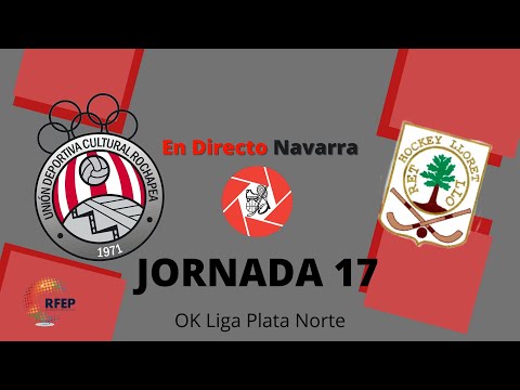 U.C.D Rochapea / CH Lloret Vila Esportiva - En directo Navarra
