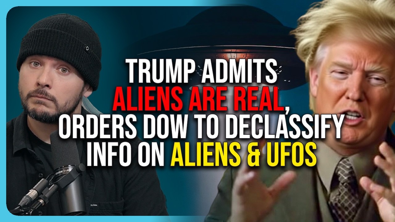 Trump ADMITS Aliens Are REAL, Orders DoW To DECLASSIFY Info On Aliens & UFOs