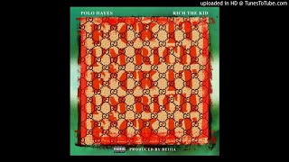 Polo Hayes - Fuck It I'm Rich (Feat. Rich The Kid)