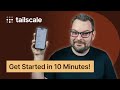 How To Get Started With Tailscale In Under 10 Minutes