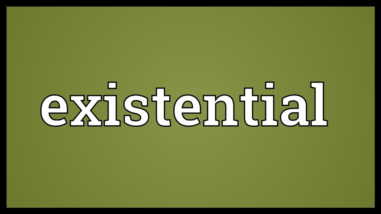 Existential Meaning