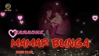 Download lagu MAWAR BUNGA  [ KOES PLUS ]  KARAOKE mp3