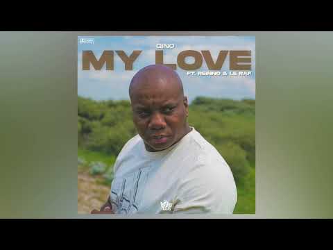 Qino - My Love Ft Reinno & Le Raf (prod. Shaneaux & Westizo)