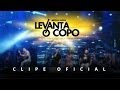 Levanta o Copo (Taca Cachaça) - Cleber e Cauan ...