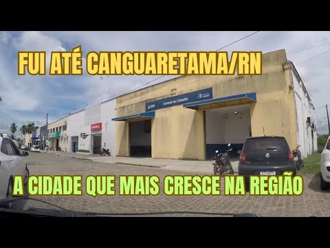 CANGUARETAMA/RN: UMA CIDADE QUE CRESCE A CADA ANO! 