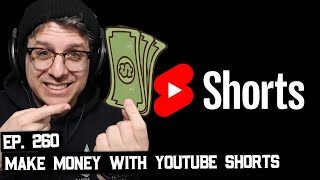 YouTube Paying You $100M to Make Shorts (BSP-260)