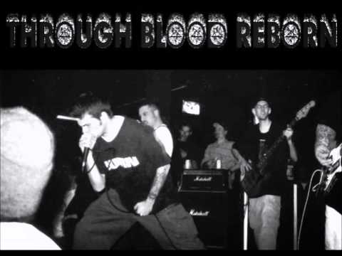 Through Blood Reborn - Eightball Hemmorage