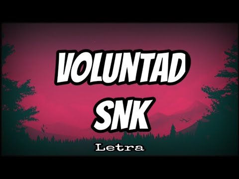 Snk ft Moises Marsh - Voluntad (Letra)