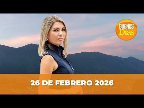 Noticias en la Mañana en Vivo ☀️ Buenos Días Jueves 26 de Febrero 2026 - Venezuela