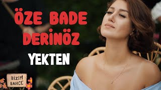 Öze Bade Derinöz - Yekten