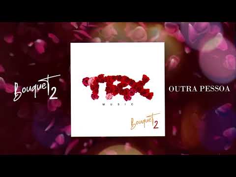 05. TRX Music - Outra Pessoa