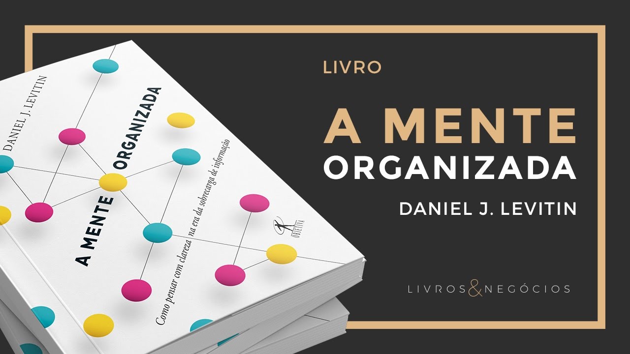 Livro | A Mente Organizada - Daniel Levitin #45