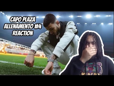 ITALIAN RAP REACTION Capo Plaza - Allenamento #4 (Official Video)