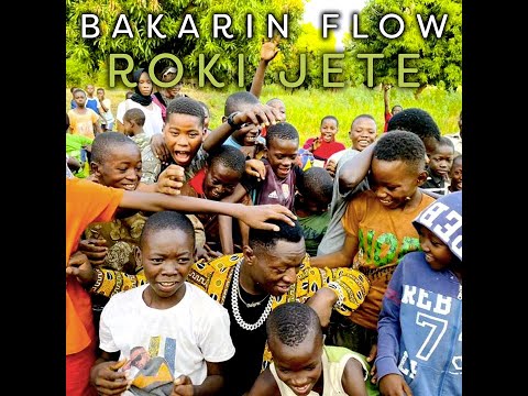 Bakarin Flow - Roki Jete (Officiel 2023) - 2
