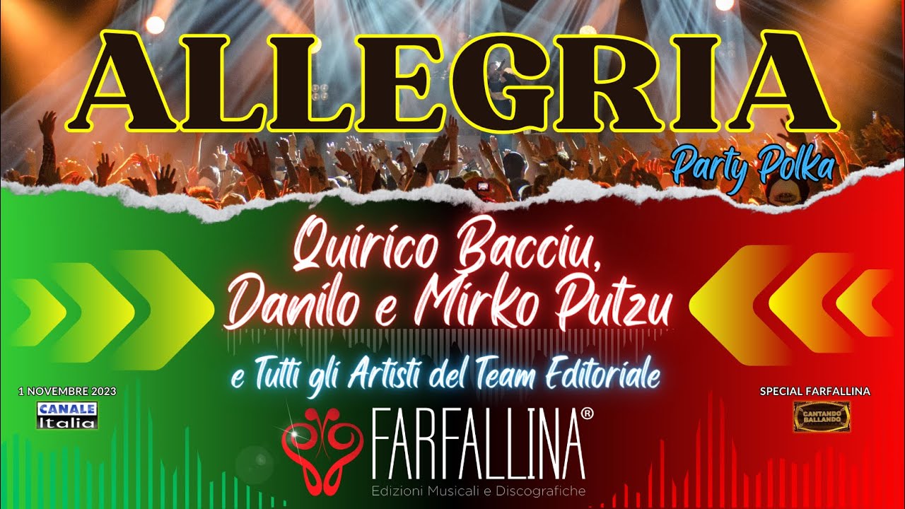 Quirico Bacciu, Danilo e Mirko Putzu "ALLEGRIA" Canale Italia SPECIALE FARFALLINA Cantando Ballando