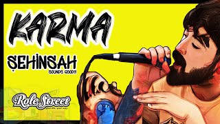 Şehinşah - Karma / Role Street Discovery / Sound Good!!!