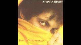 Send A Little Love My Way - Stephen Bishop