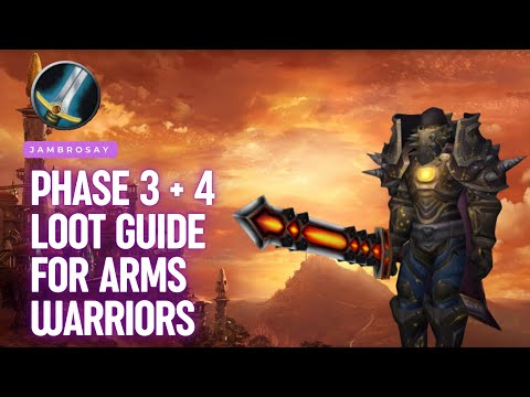 Phase 3 + 4  TBC Loot Guide for Physical DPS - Arms Warrior Edition